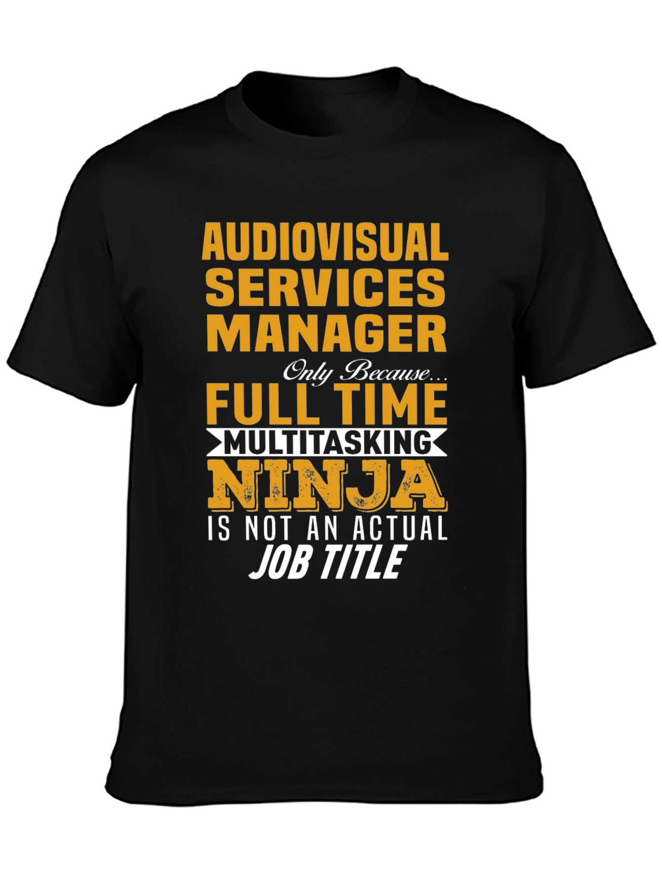 Audiovisual Services Manager Ninja T-Shirt