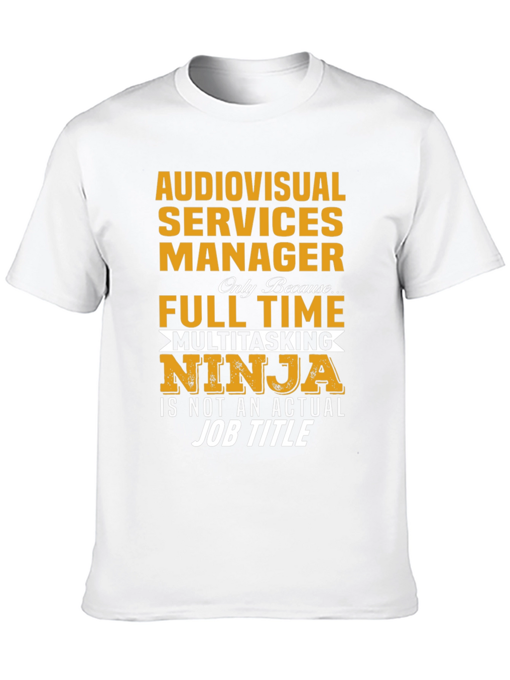 Audiovisual Services Manager Ninja T-Shirt