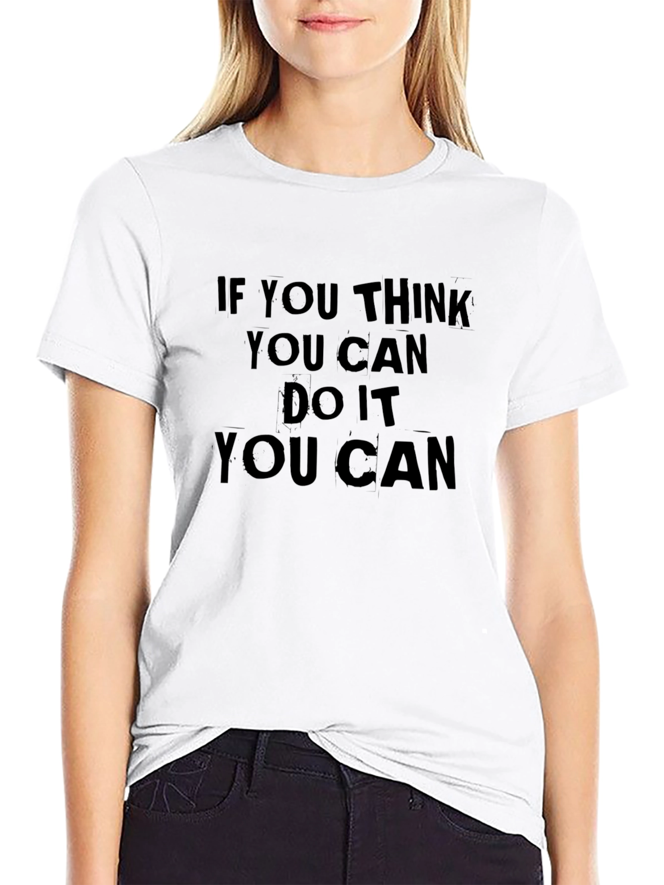 Motivational Black T-Shirt: If You Think You Can