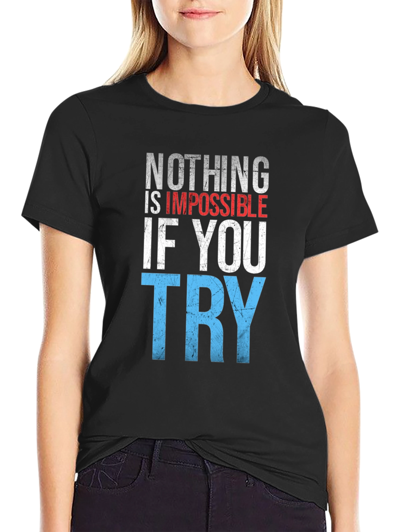 Inspirational Graphic T-Shirt: Nothing is Impossible