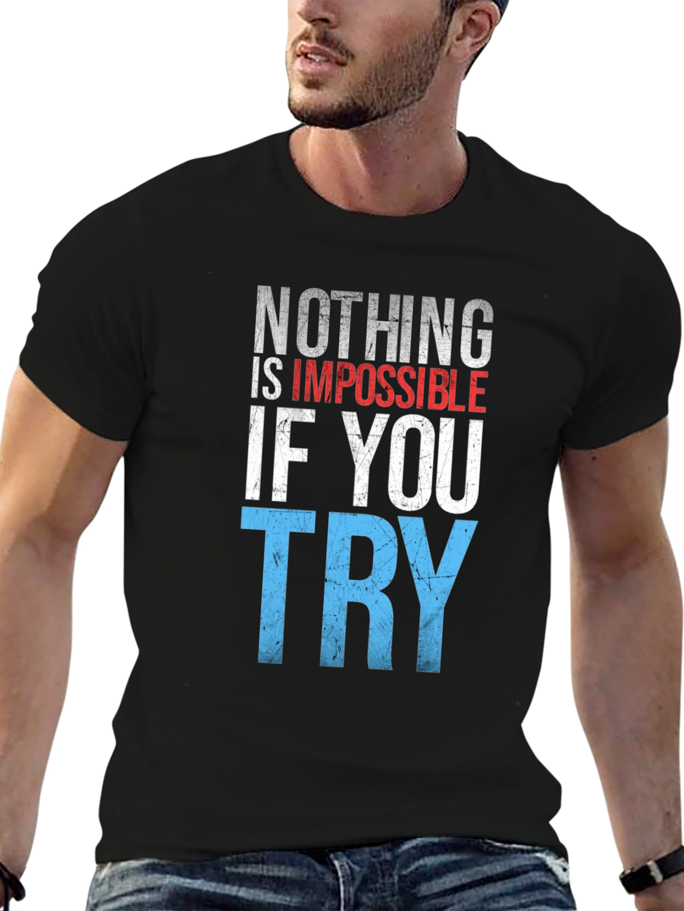 Inspirational Graphic T-Shirt: Nothing is Impossible