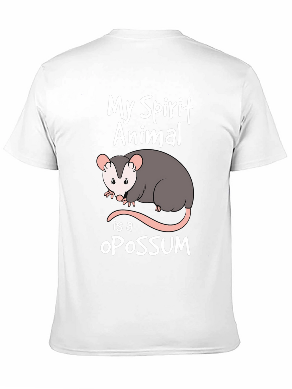 My Spirit Animal Is A Opossum T-Shirt