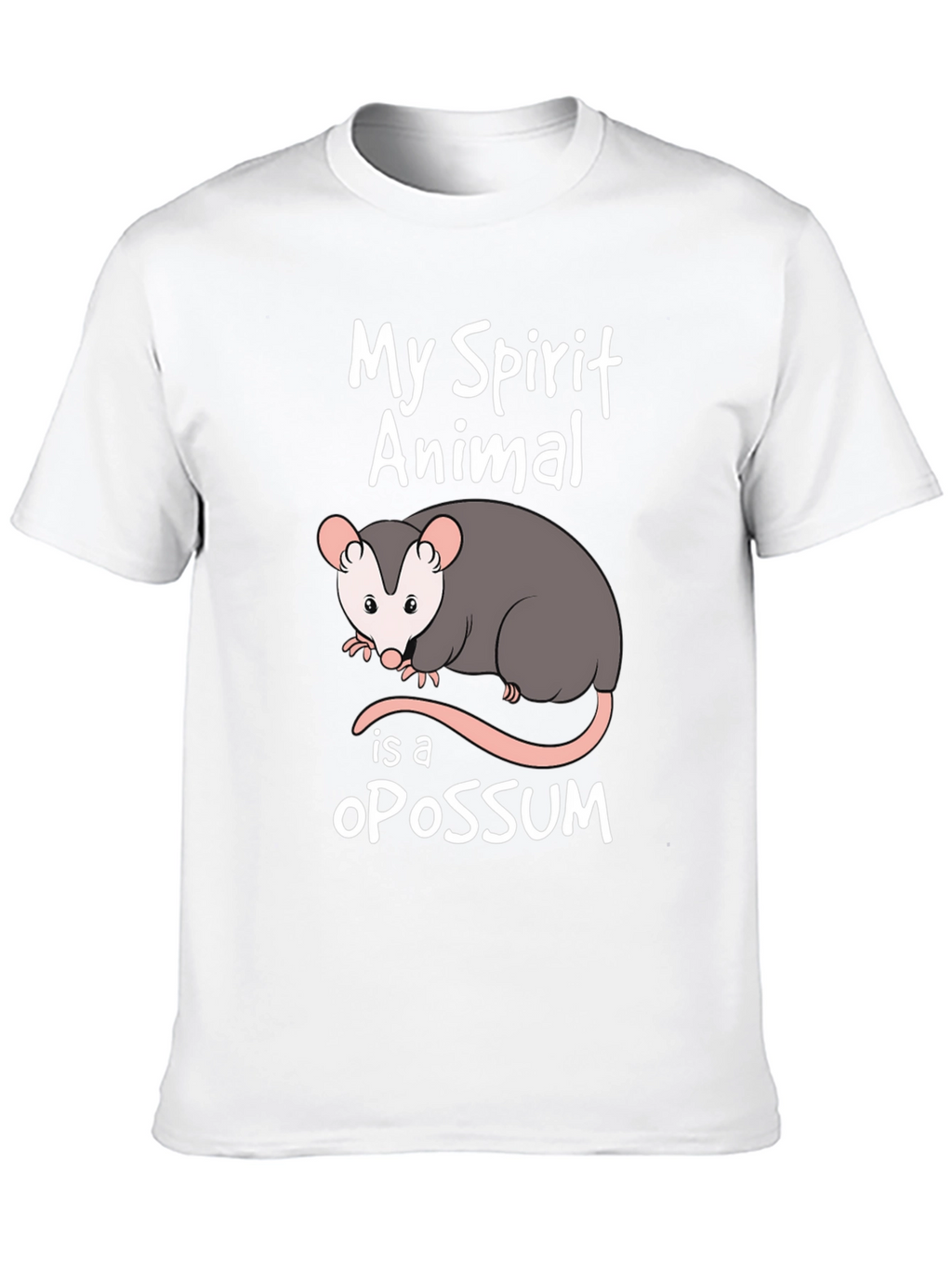 My Spirit Animal Is A Opossum T-Shirt