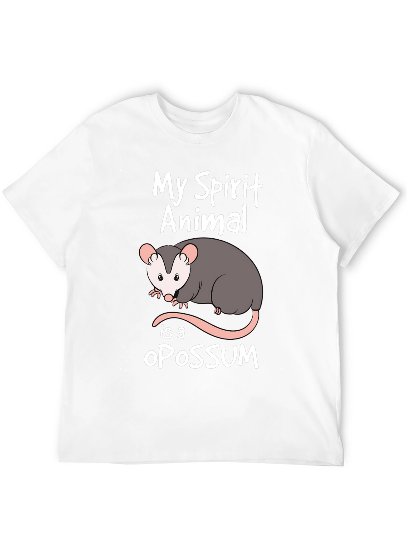 My Spirit Animal Is A Opossum T-Shirt