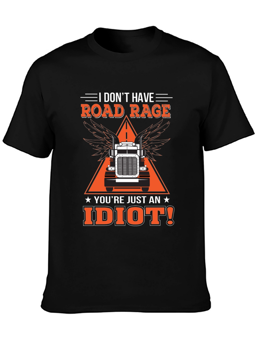 Road Rage Trucker Graphic Tee - Idiot Slogan