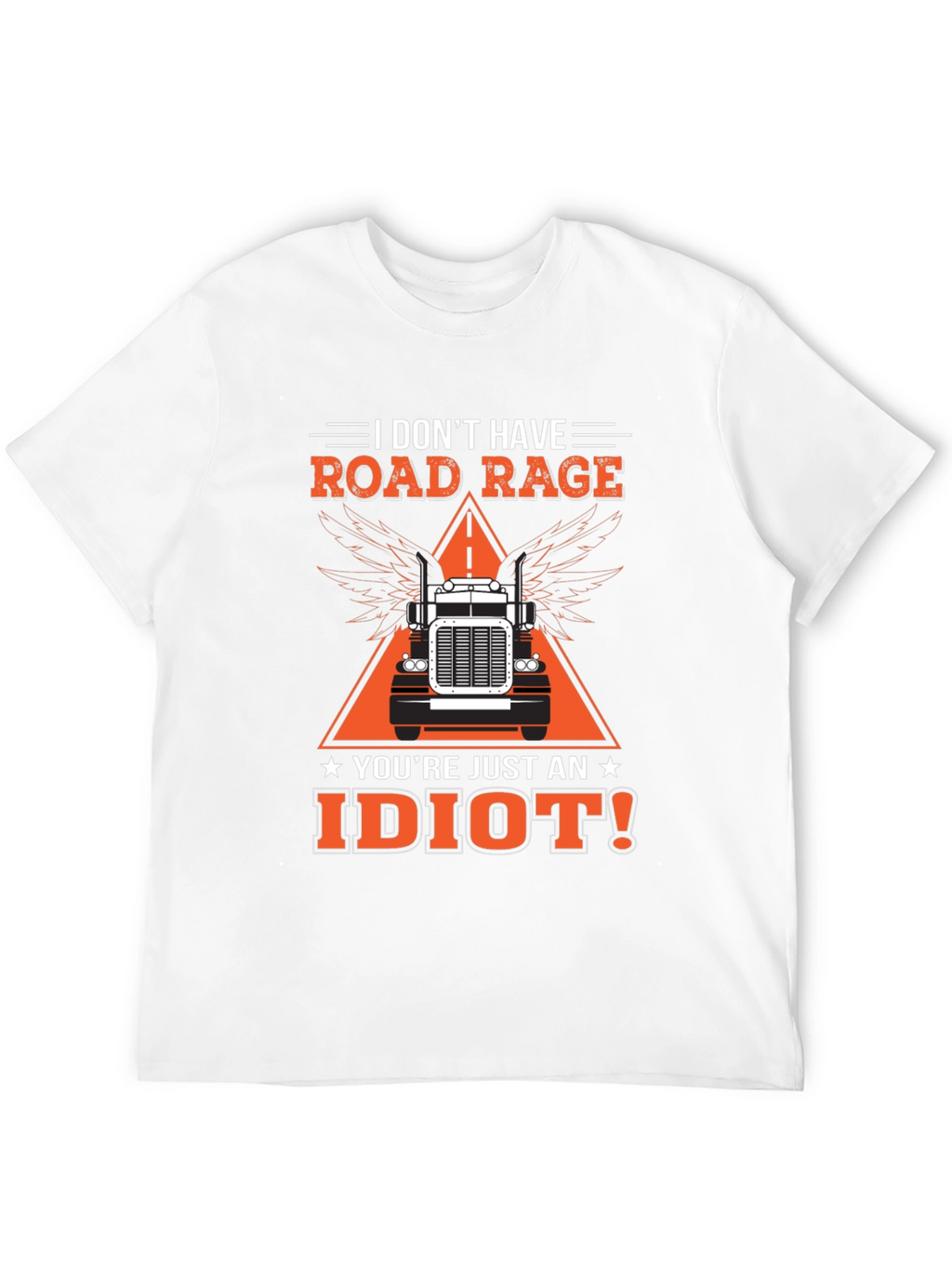 Road Rage Trucker Graphic Tee - Idiot Slogan
