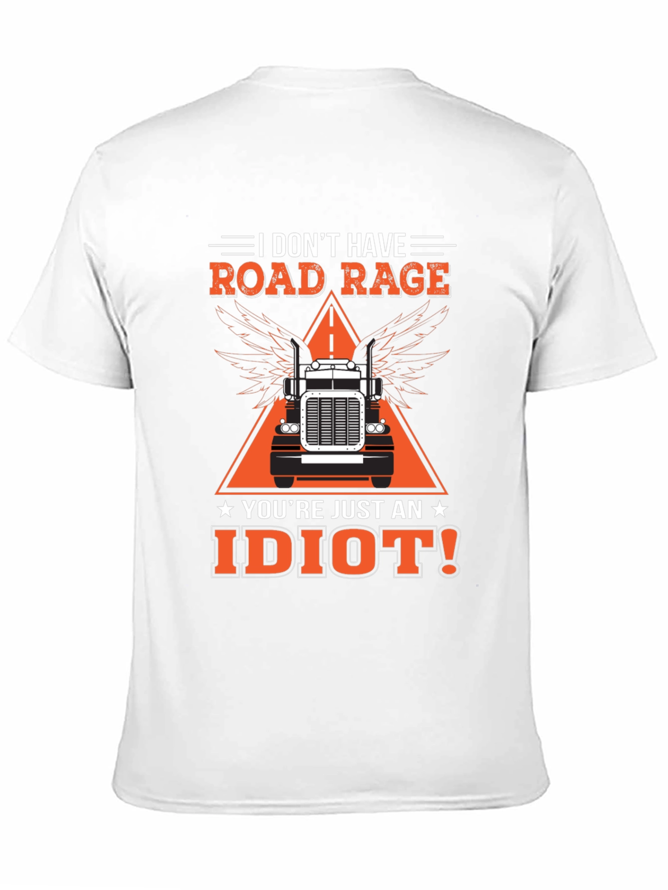 Road Rage Trucker Graphic Tee - Idiot Slogan