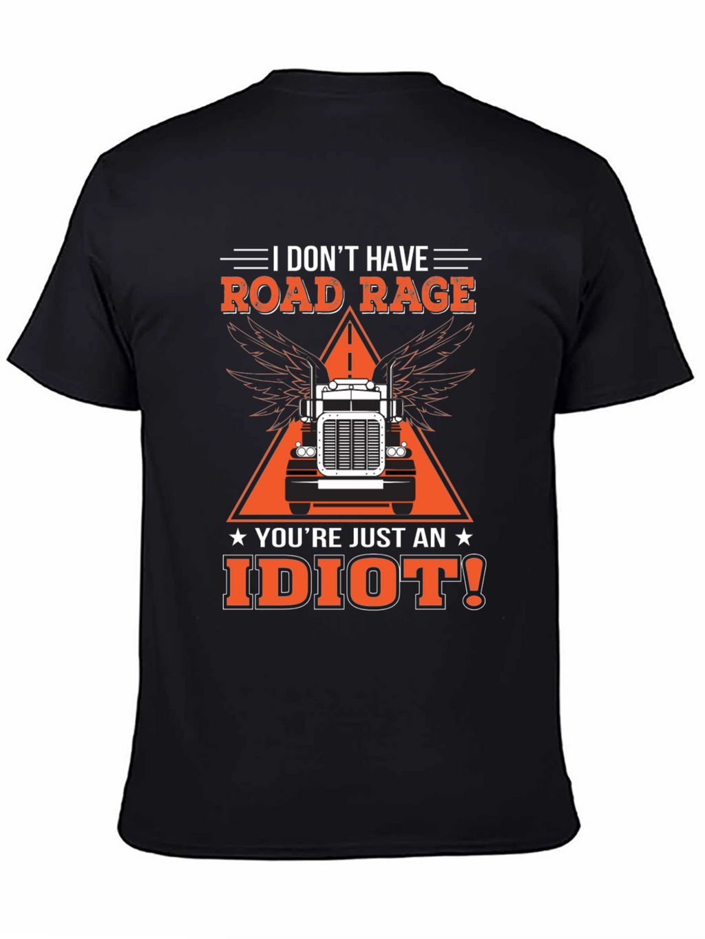 Road Rage Trucker Graphic Tee - Idiot Slogan