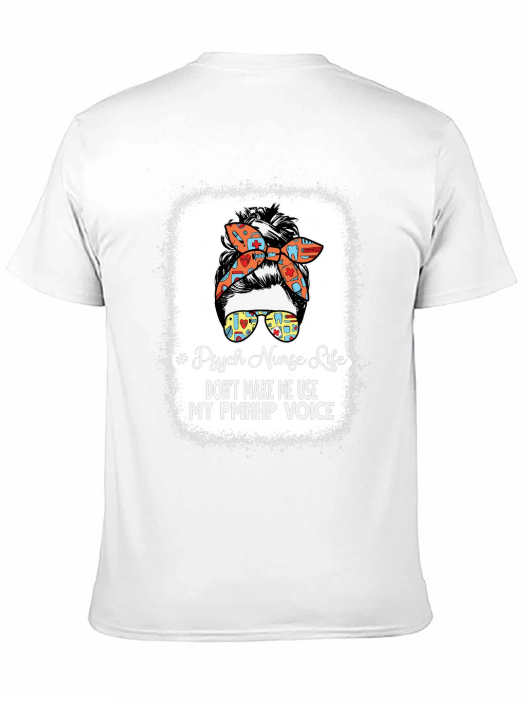 Psych Nurse Life T-Shirt PMNHP Voice Tee