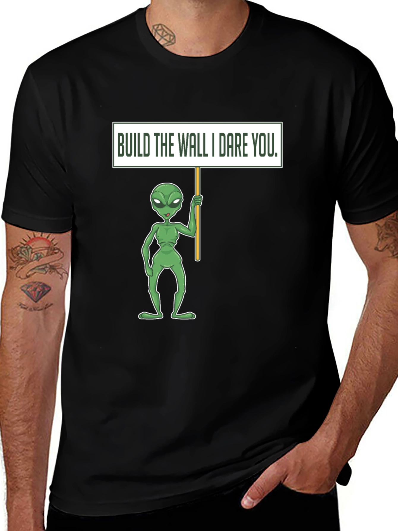 Build the Wall I Dare You Alien T-Shirt