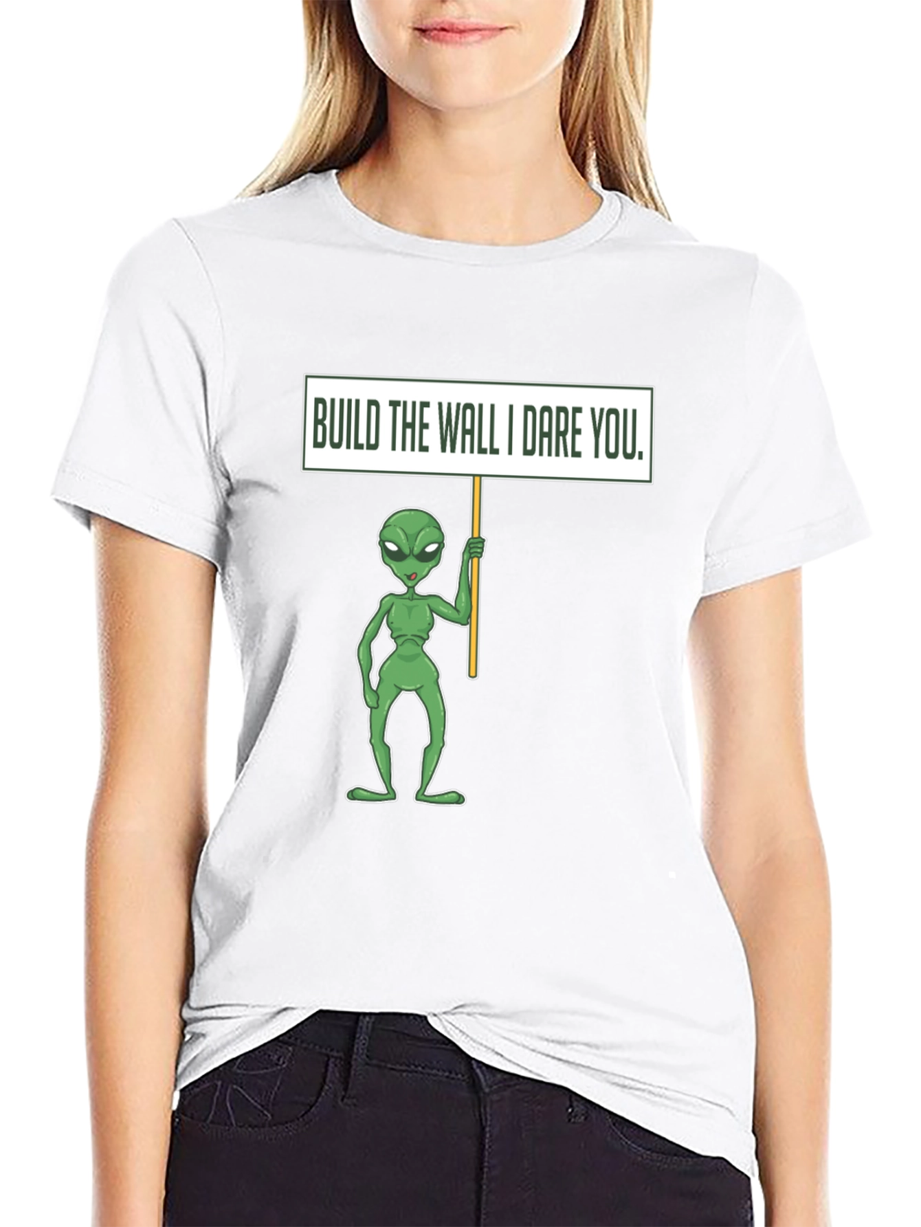 Build the Wall I Dare You Alien T-Shirt