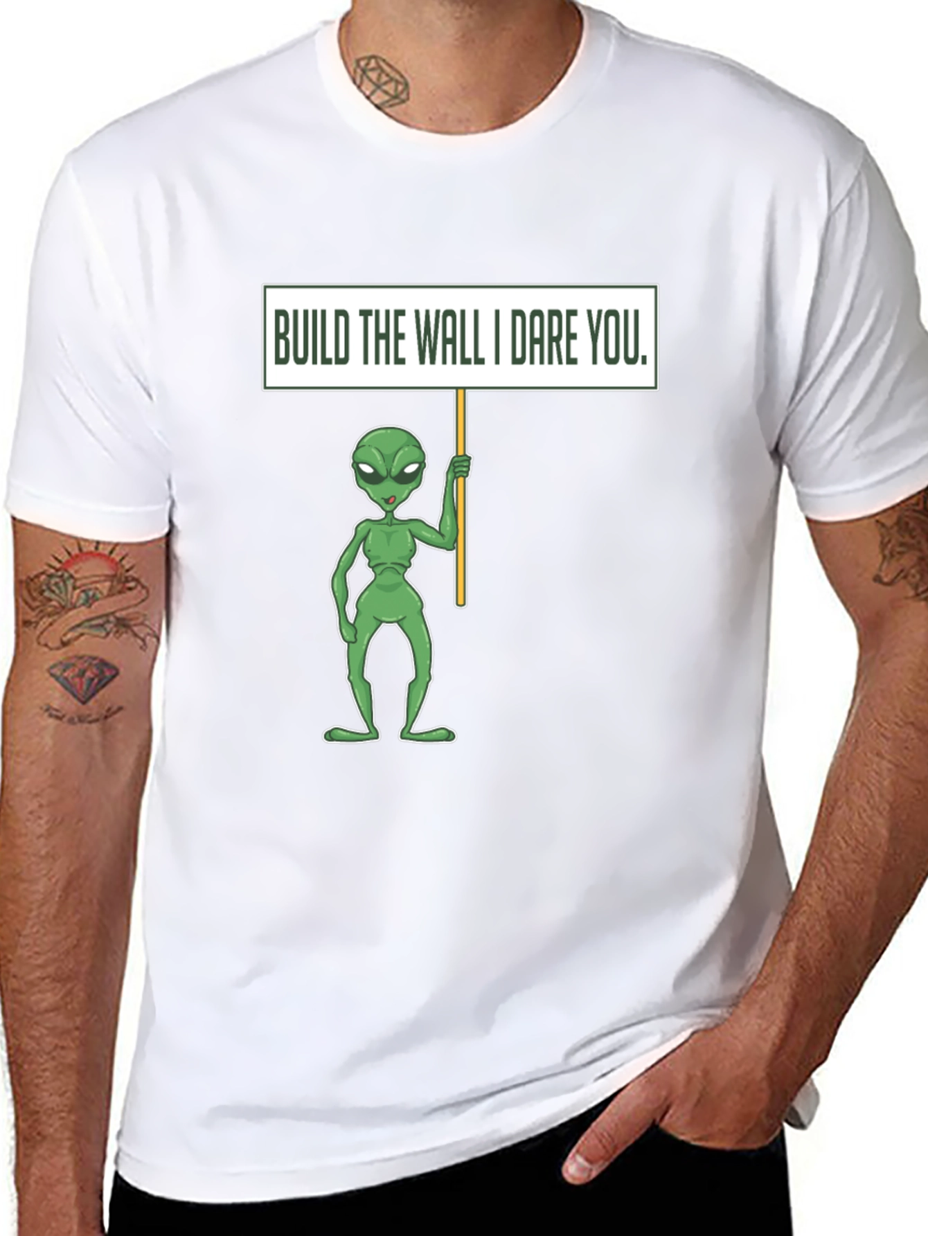 Build the Wall I Dare You Alien T-Shirt