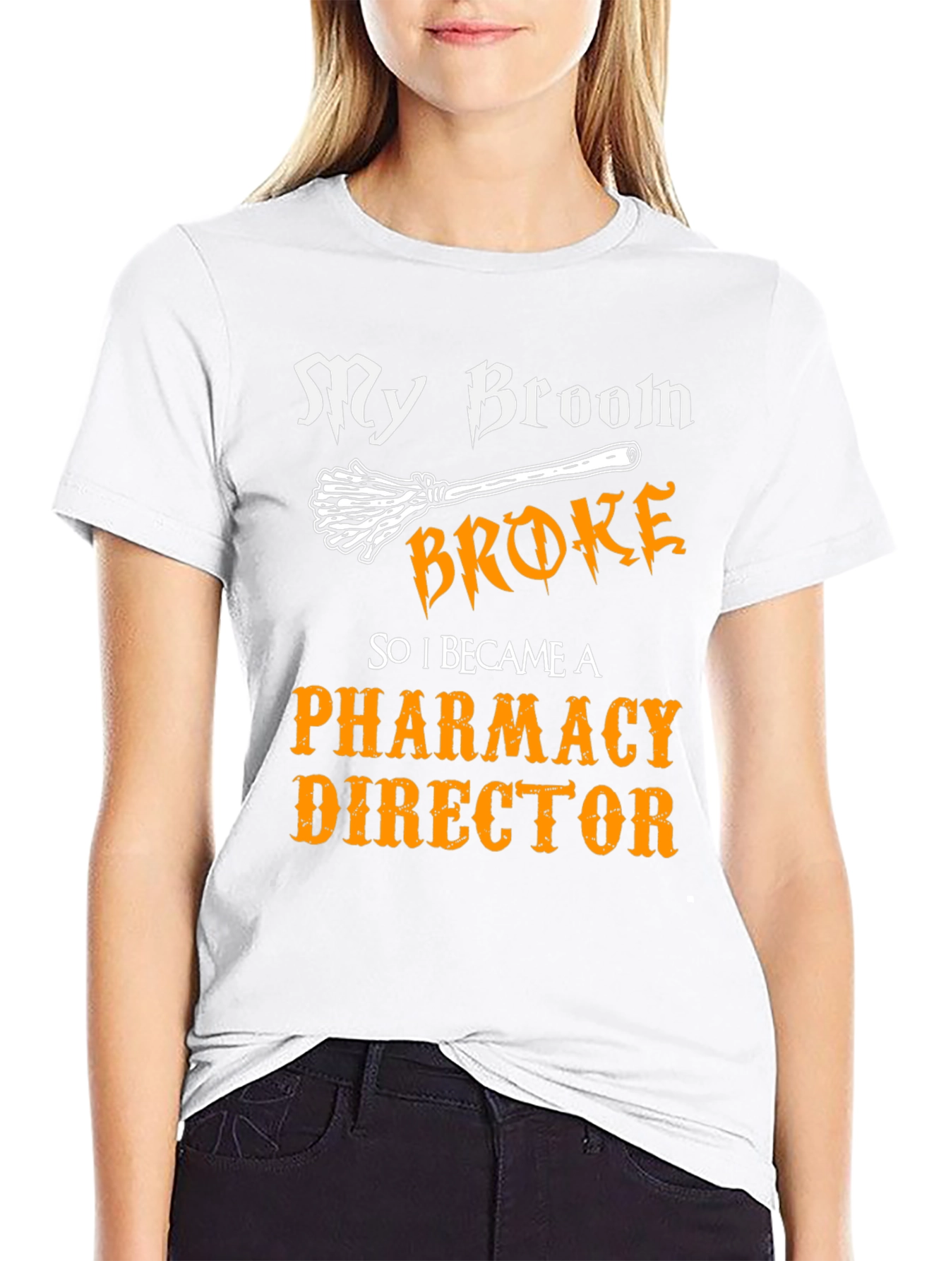 My Broom Broke Pharmacy Director T-Shirt