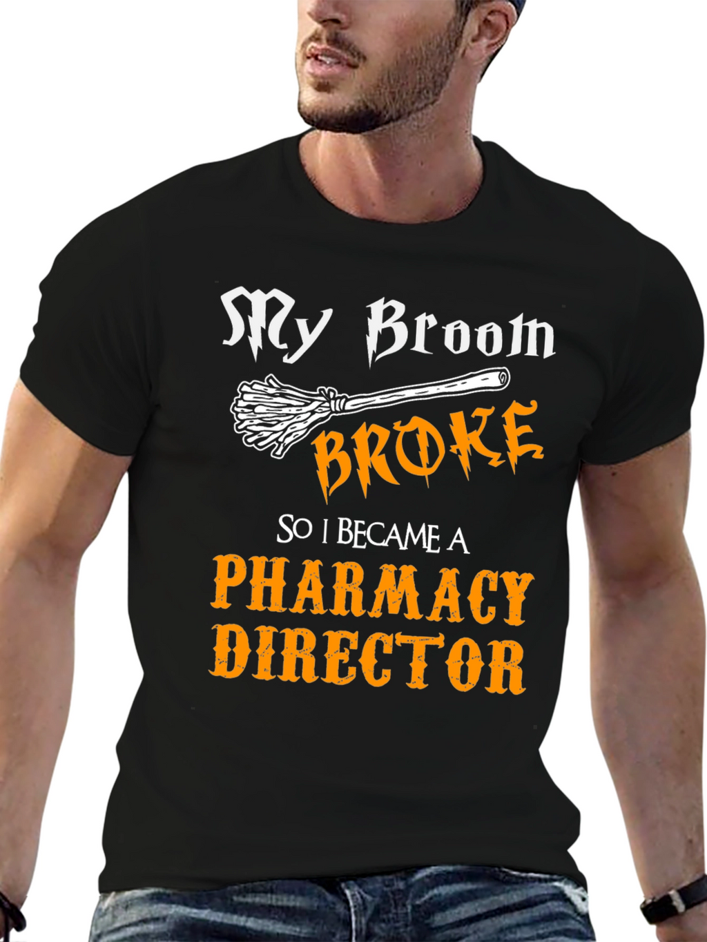 My Broom Broke Pharmacy Director T-Shirt