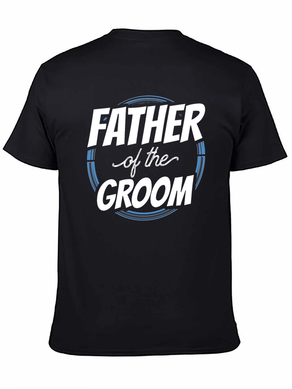 Father of the Groom T-Shirt - Wedding Apparel