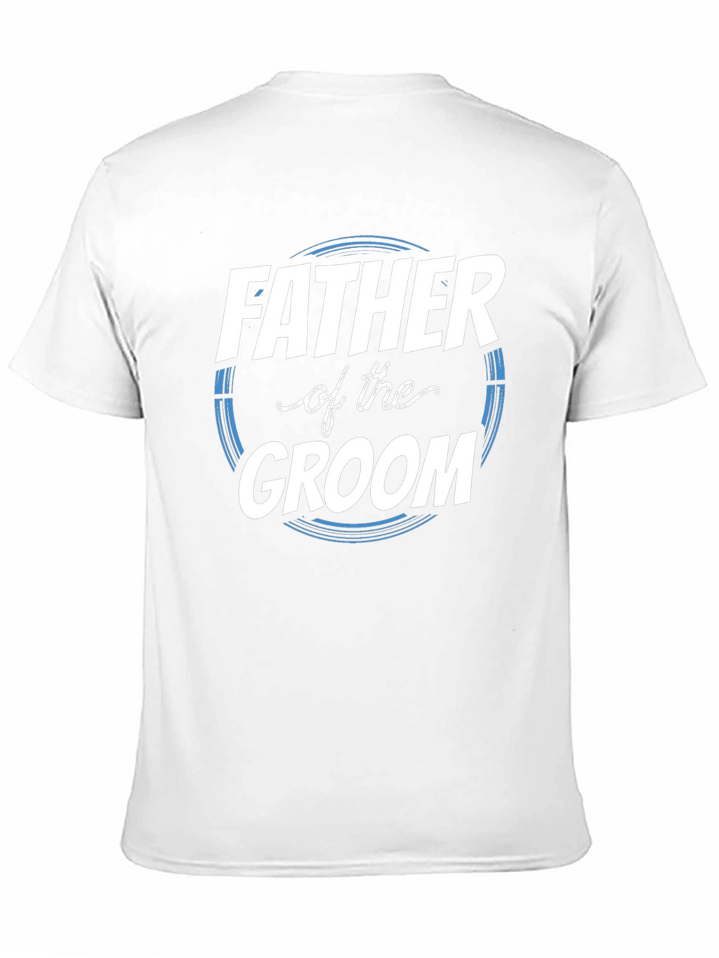 Father of the Groom T-Shirt - Wedding Apparel
