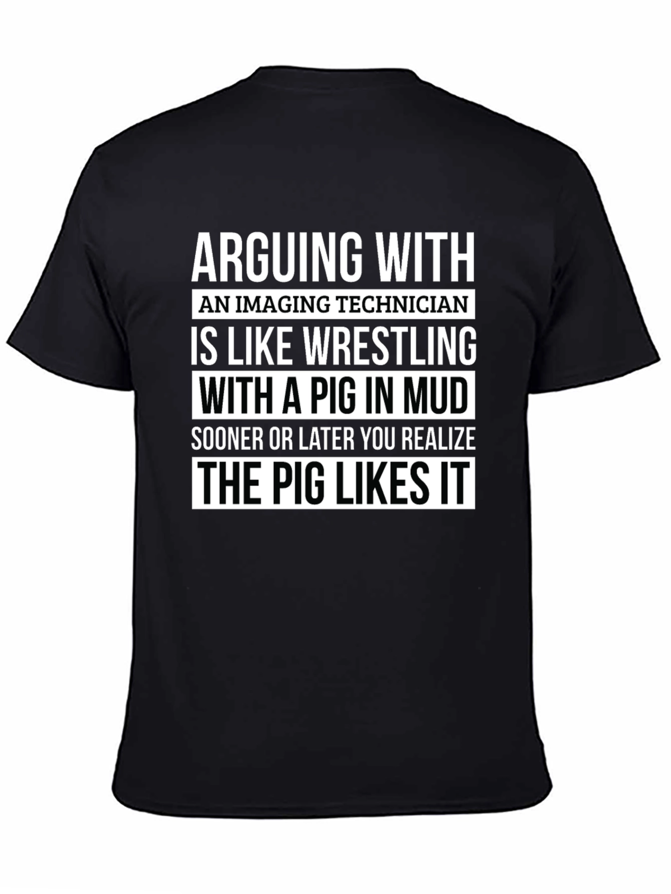 Imaging Technician Pig Wrestling T-Shirt