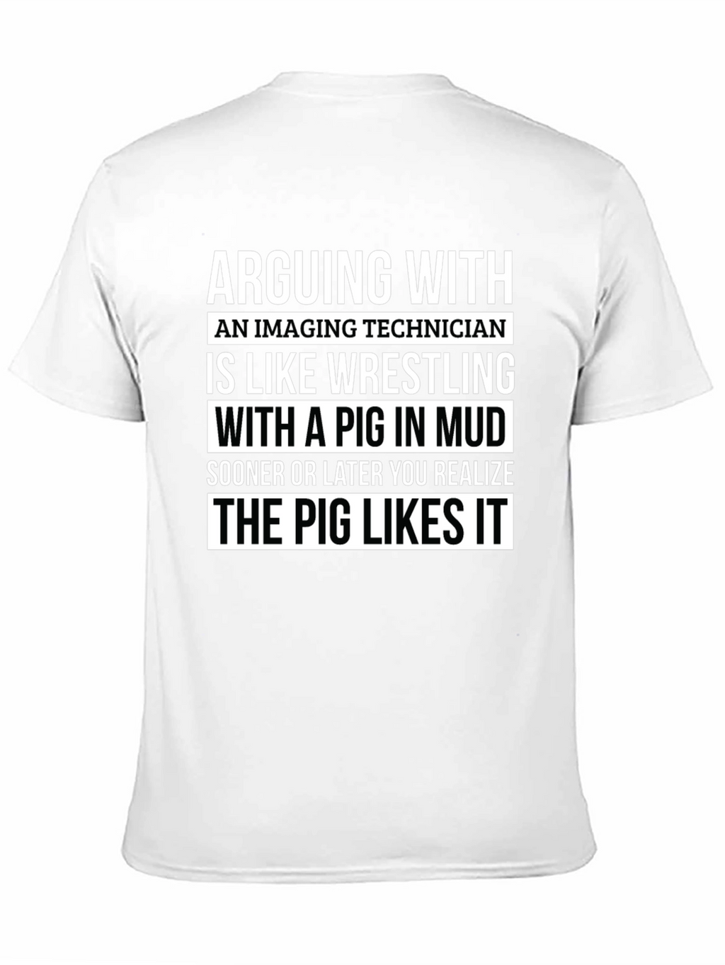 Imaging Technician Pig Wrestling T-Shirt