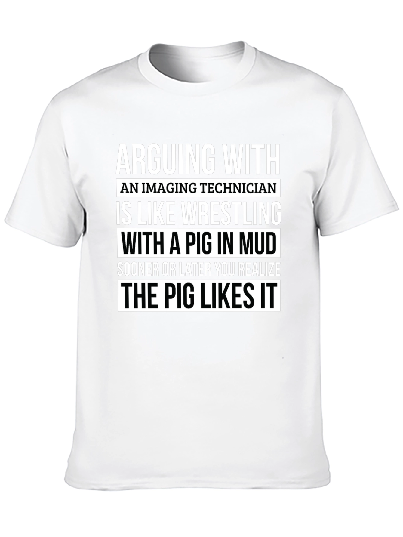 Imaging Technician Pig Wrestling T-Shirt