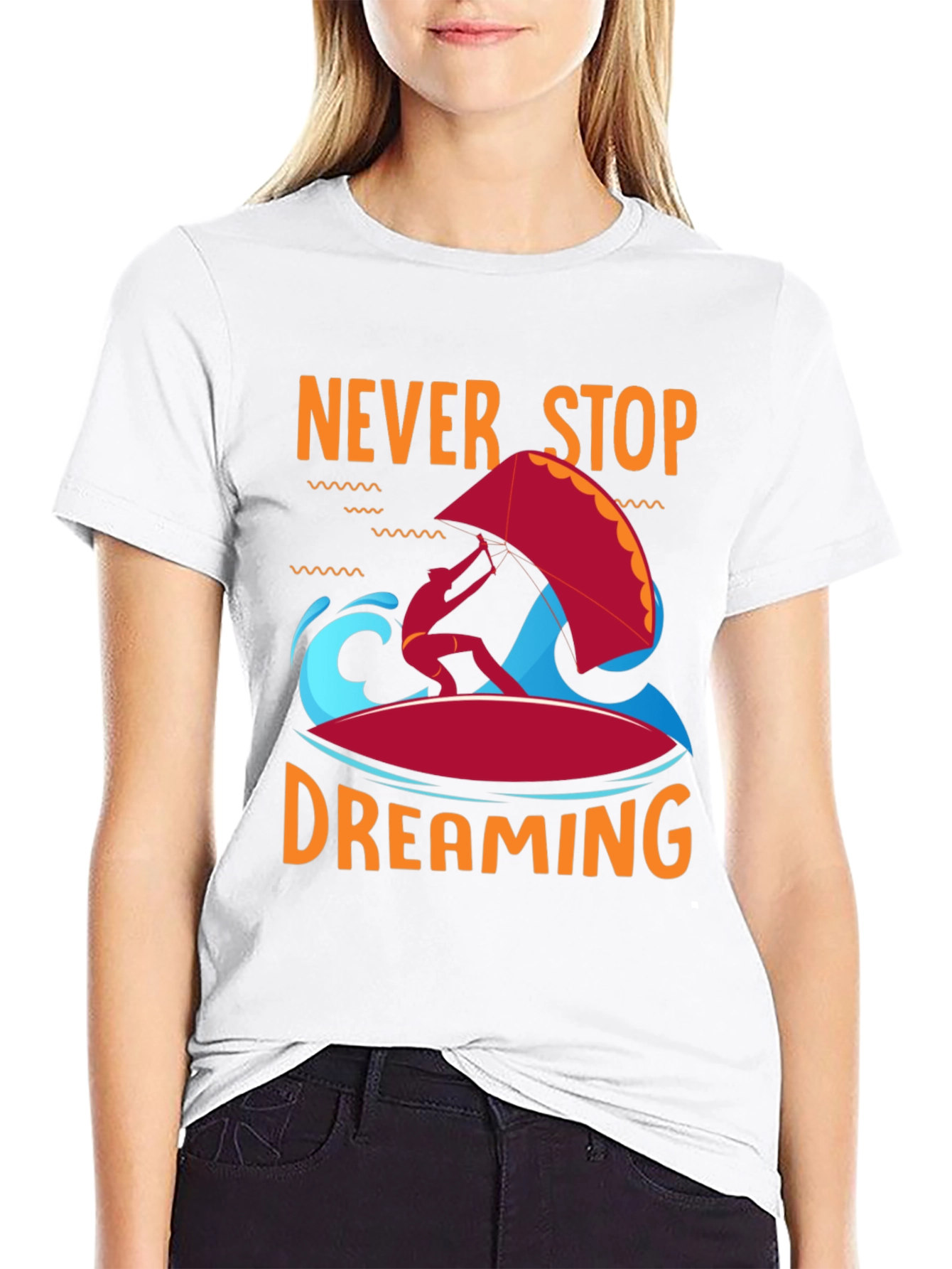 Never Stop Dreaming T-Shirt