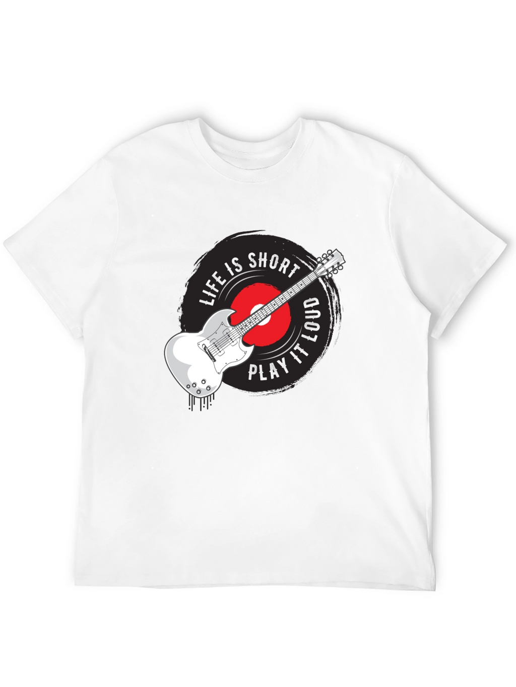Life Is Short Play It Loud Guitar T-Shirt