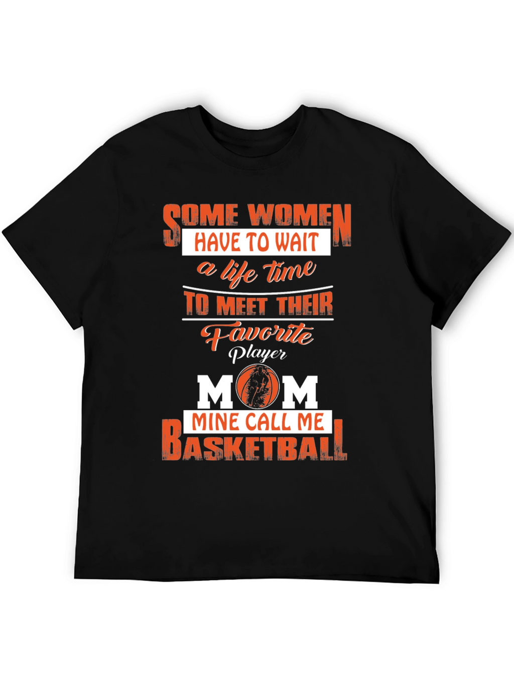 Basketball Mom T-Shirt - Favorite Player