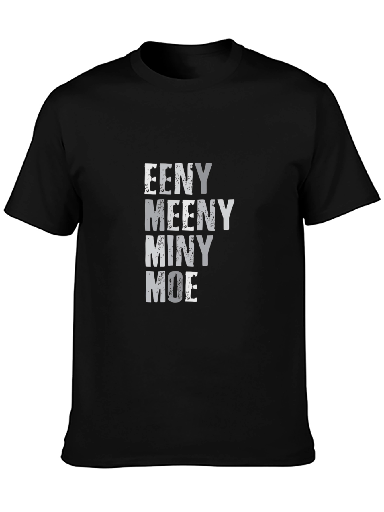 Eeny Meeny Miny Moe Graphic Tee