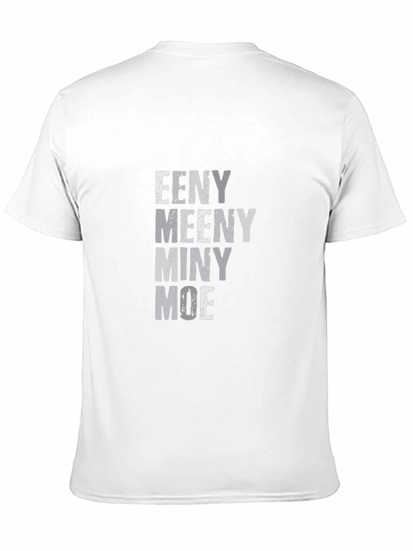 Eeny Meeny Miny Moe Graphic Tee