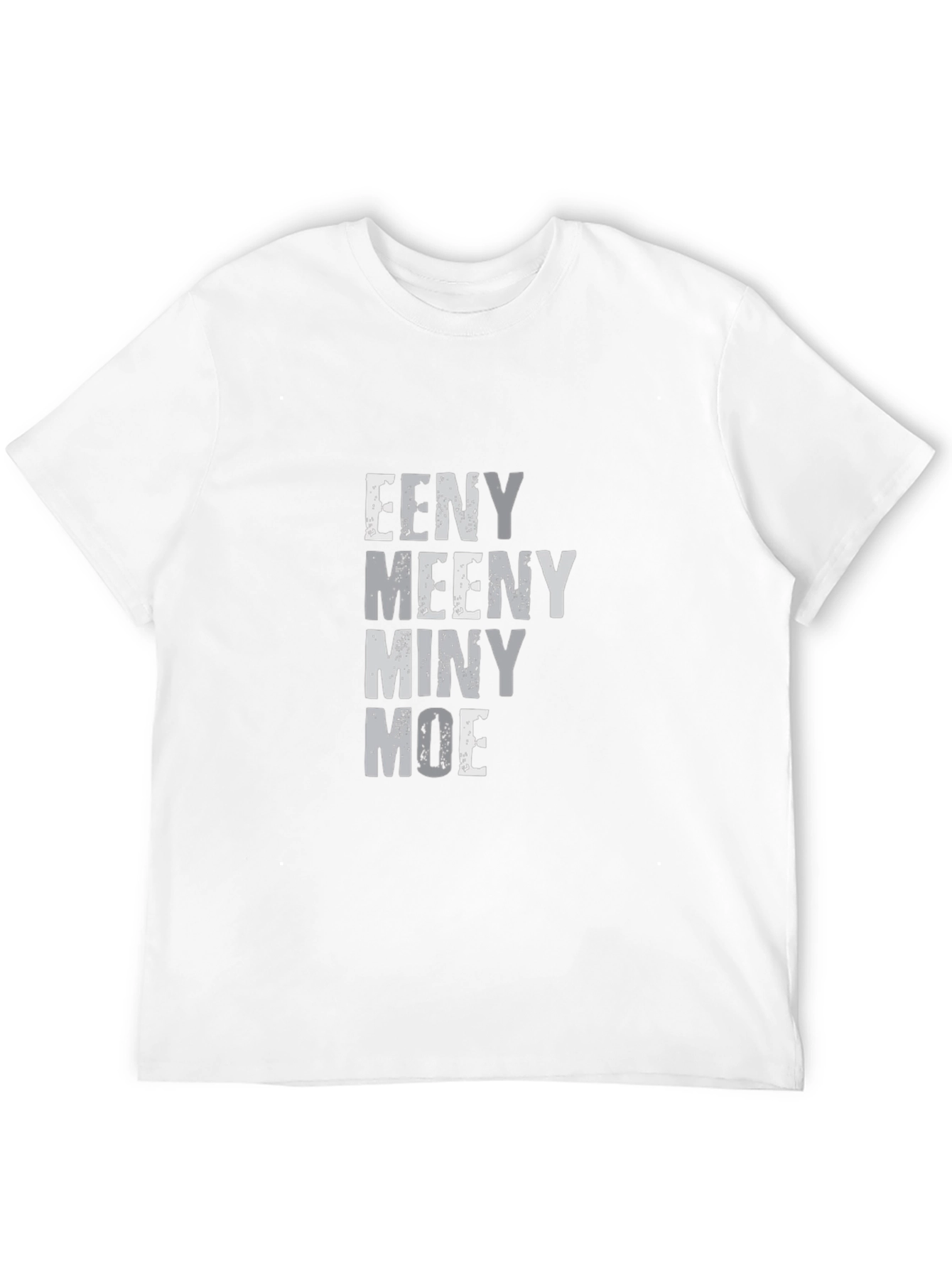 Eeny Meeny Miny Moe Graphic Tee