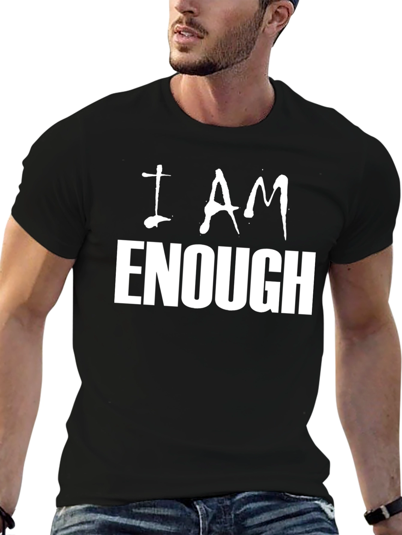 I Am Enough T-Shirt: Empowering Statement Tee