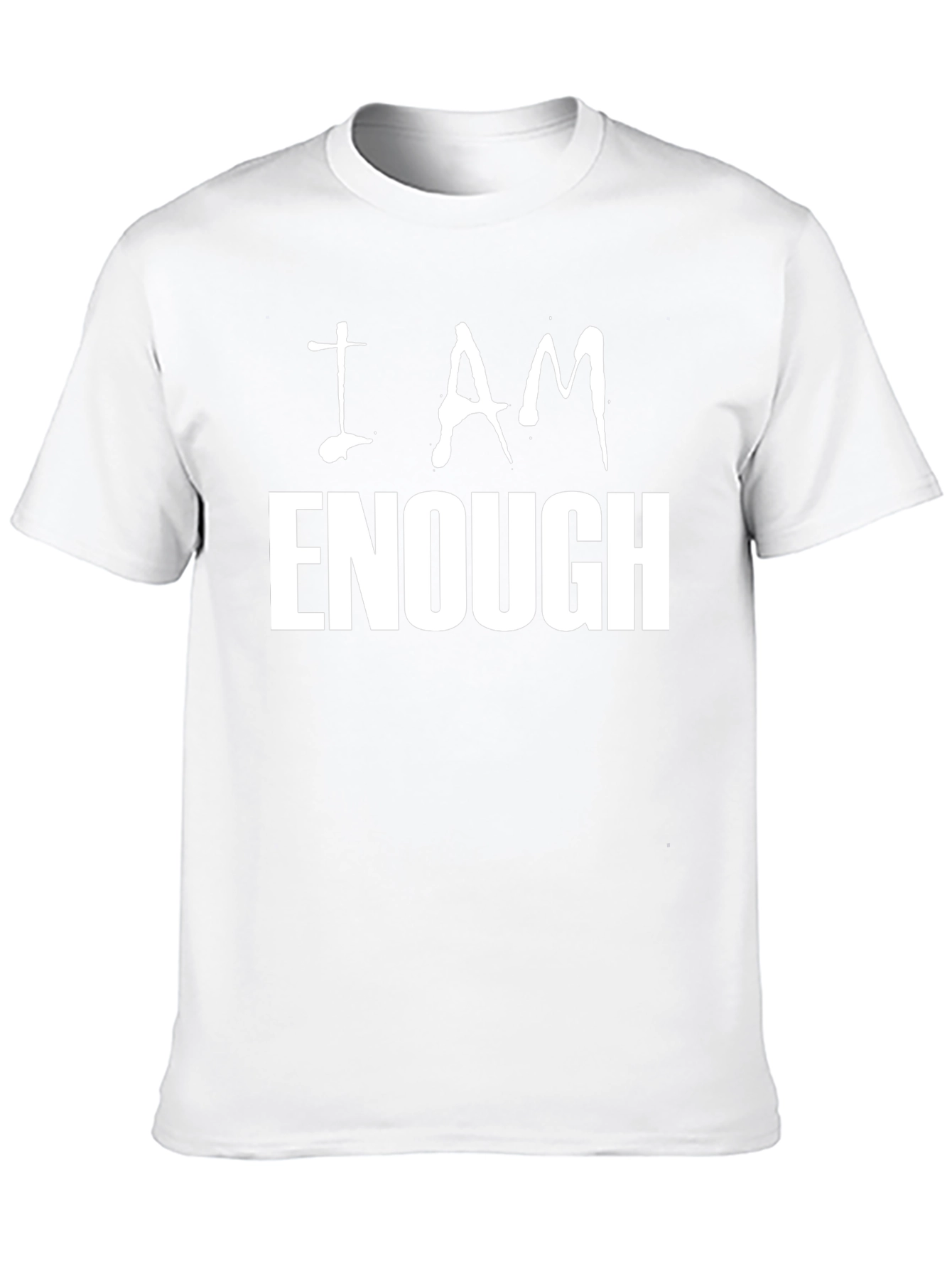 I Am Enough T-Shirt: Empowering Statement Tee