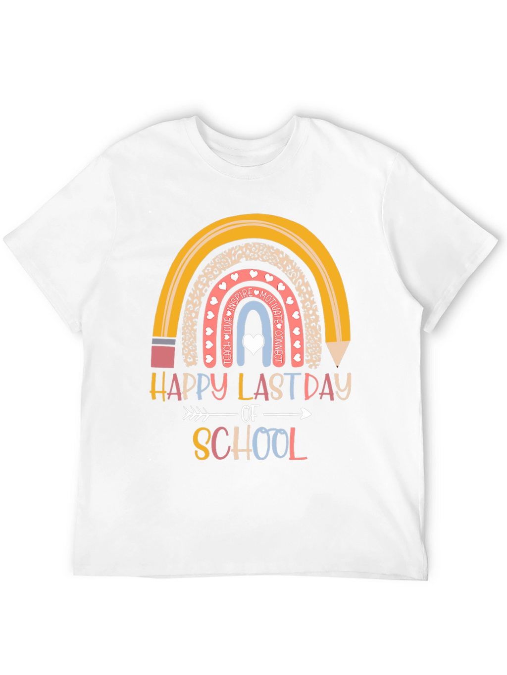 Happy Last Day of School Rainbow T-Shirt