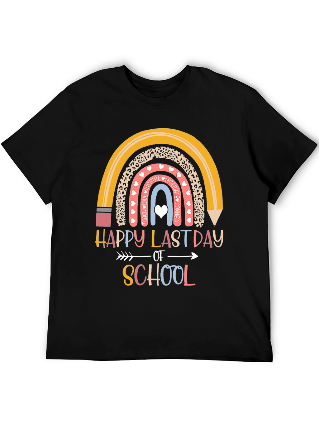 Happy Last Day of School Rainbow T-Shirt