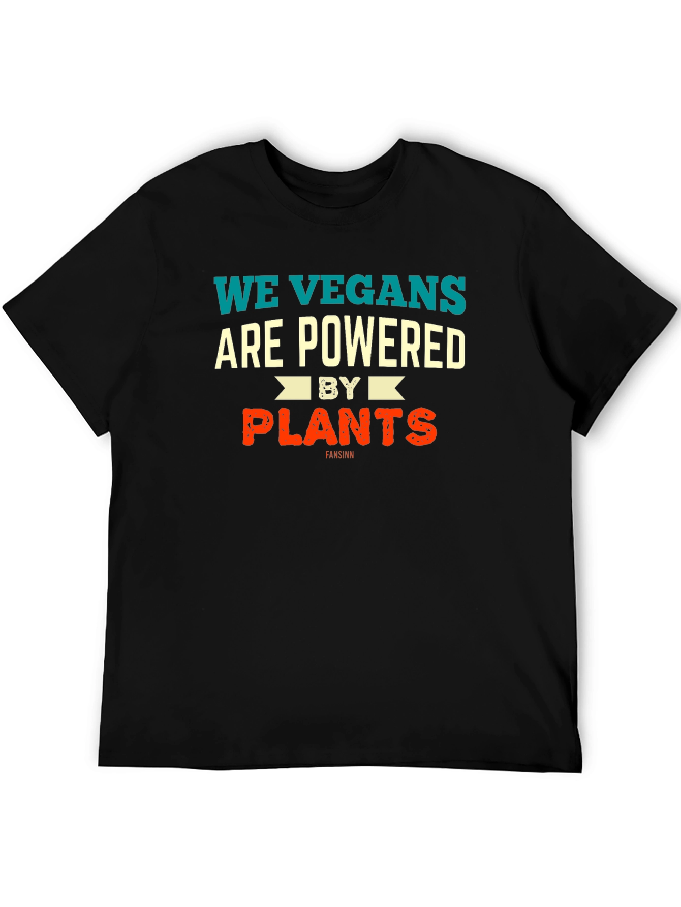 We Vegans Are Powered by Plants Graphic T-Shirt