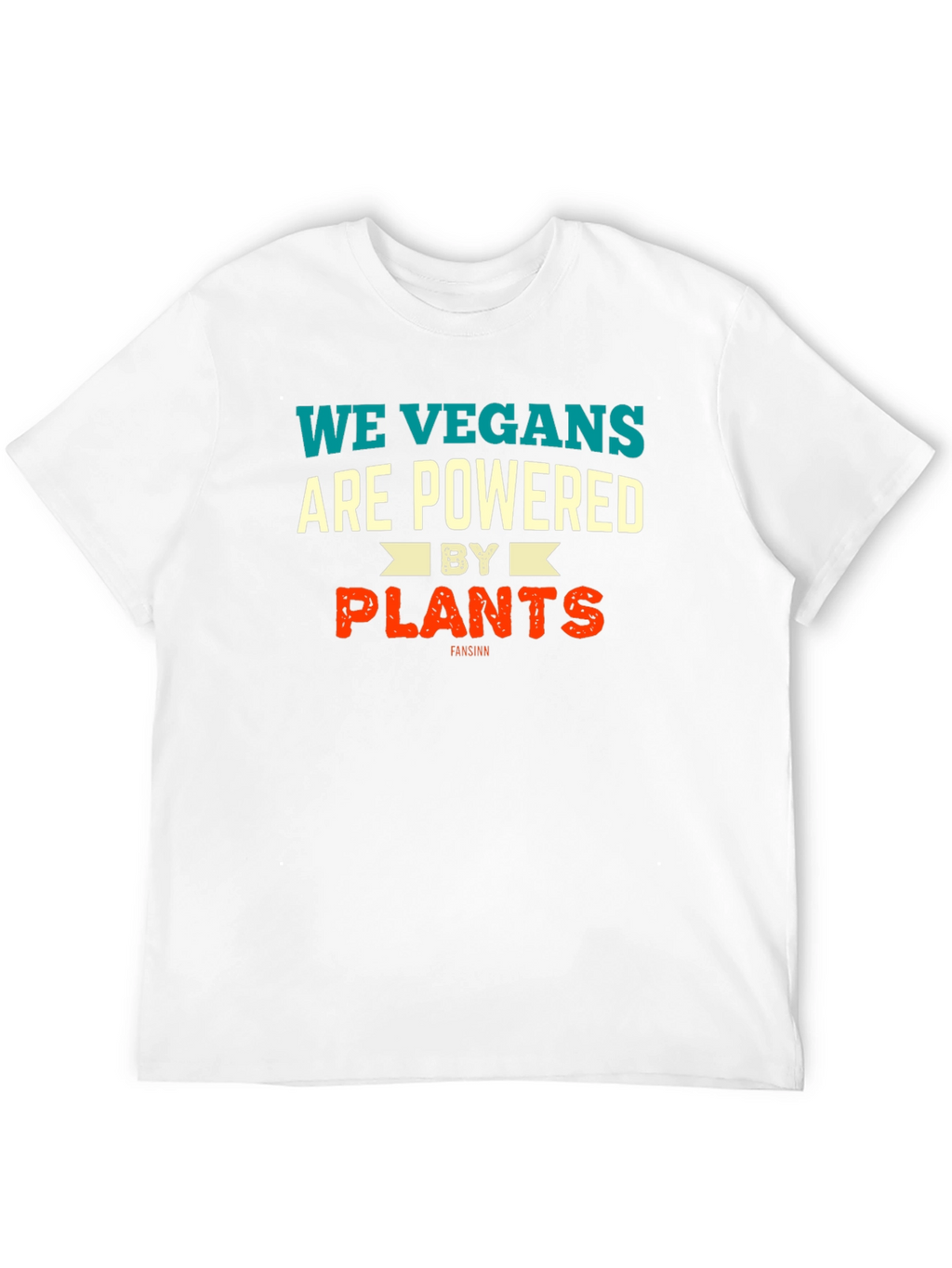 We Vegans Are Powered by Plants Graphic T-Shirt