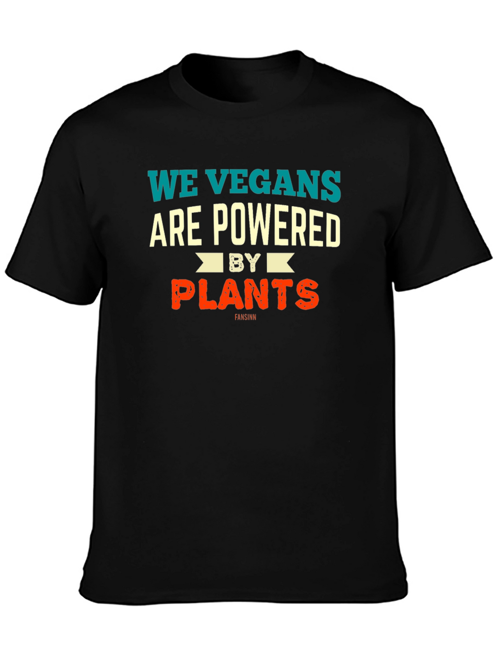 We Vegans Are Powered by Plants Graphic T-Shirt