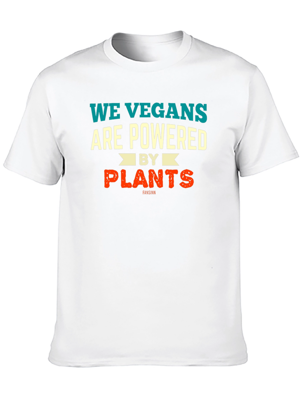 We Vegans Are Powered by Plants Graphic T-Shirt