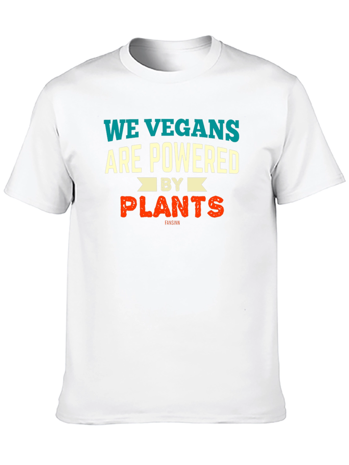 We Vegans Are Powered by Plants Graphic T-Shirt