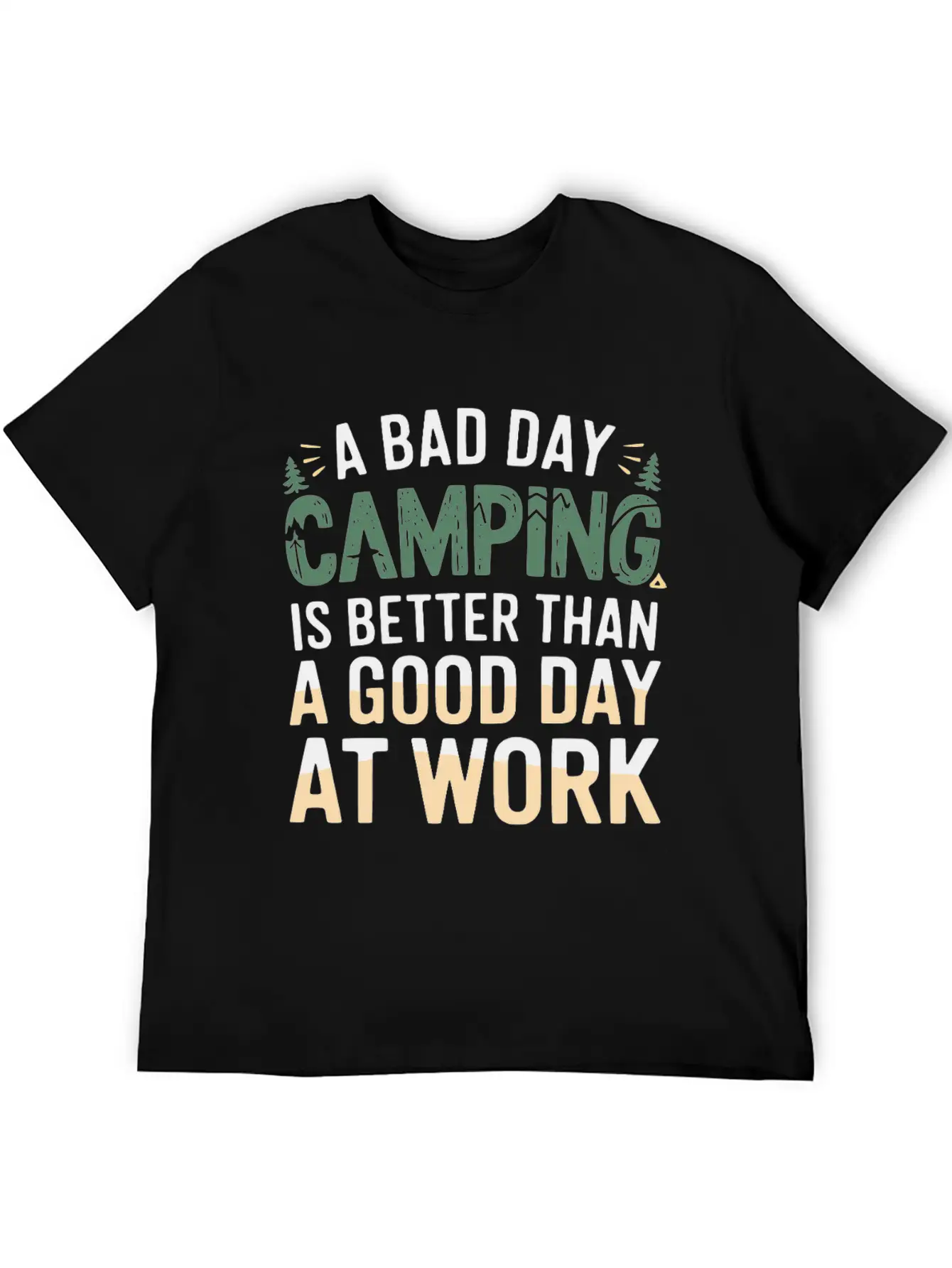 A Bad Day Camping Is Better Than A Good Day At Wor Timeless Short Sleeve Tee – Comfy And Minimalist Design