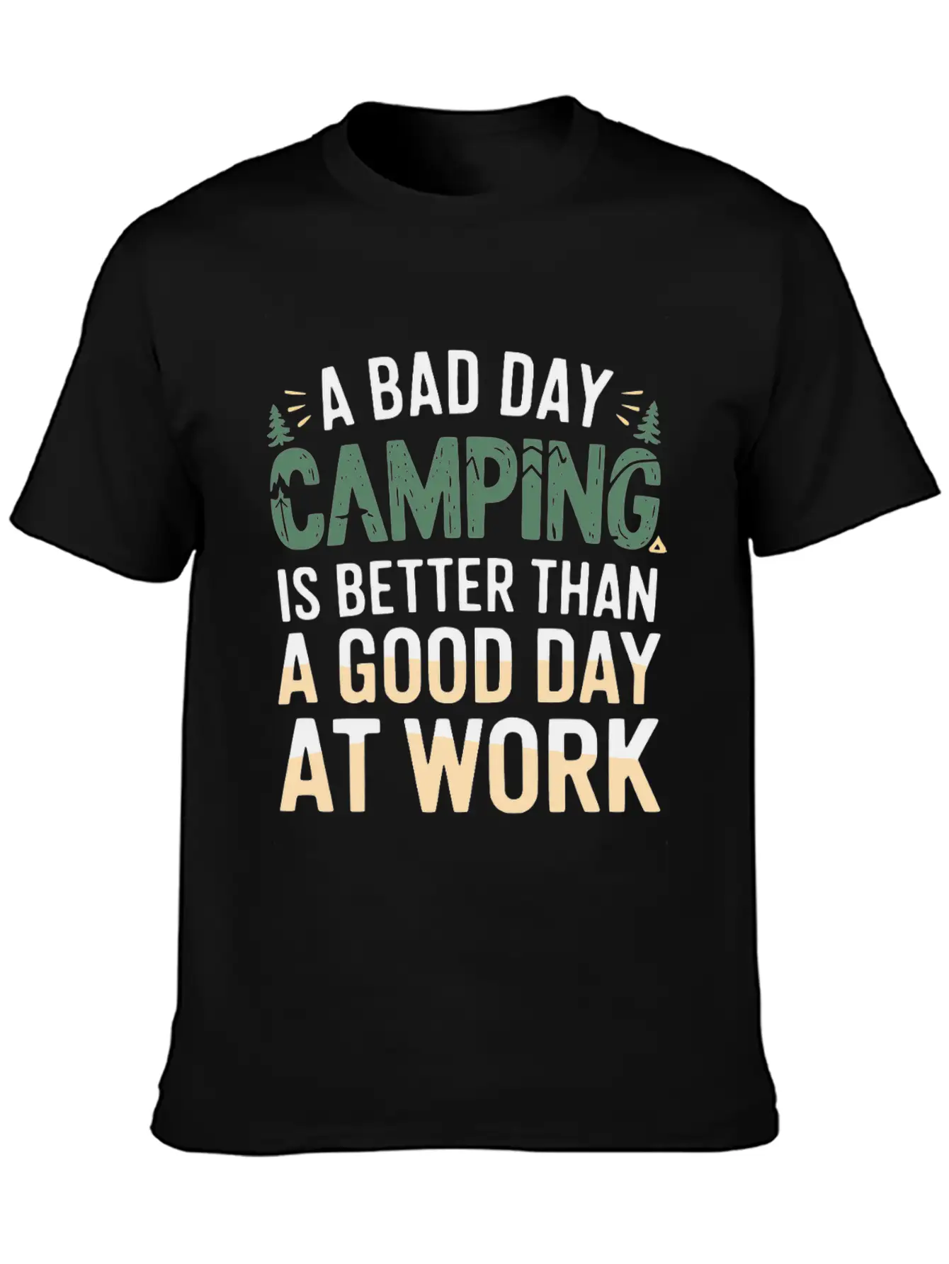 A Bad Day Camping Is Better Than A Good Day At Wor Timeless Short Sleeve Tee – Comfy And Minimalist Design