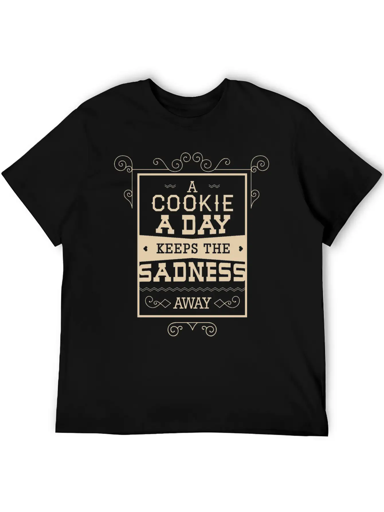 A Cookie A Day Keeps The Sadness Away Breathable Graphic T-Shirt – Perfect For Casual Days