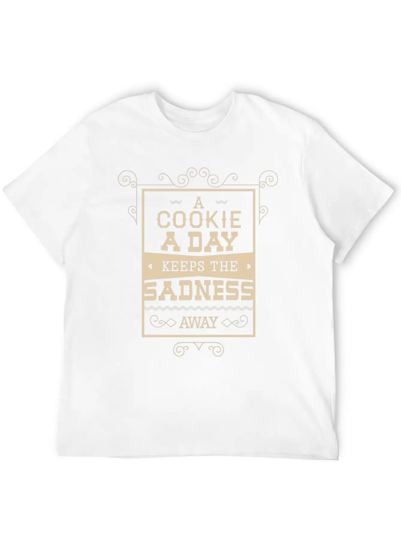 A Cookie A Day Keeps The Sadness Away Breathable Graphic T-Shirt – Perfect For Casual Days