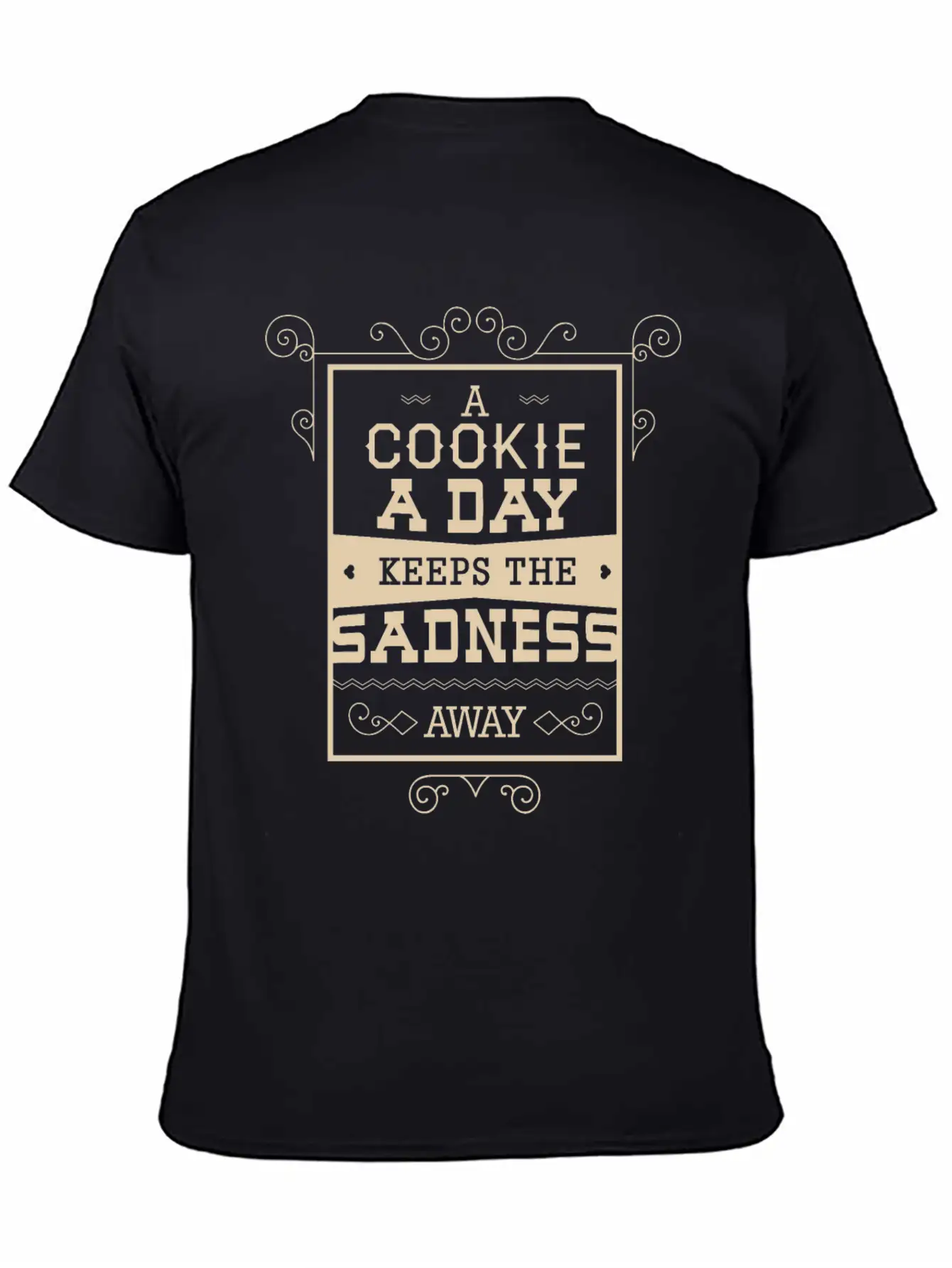 A Cookie A Day Keeps The Sadness Away Breathable Graphic T-Shirt – Perfect For Casual Days