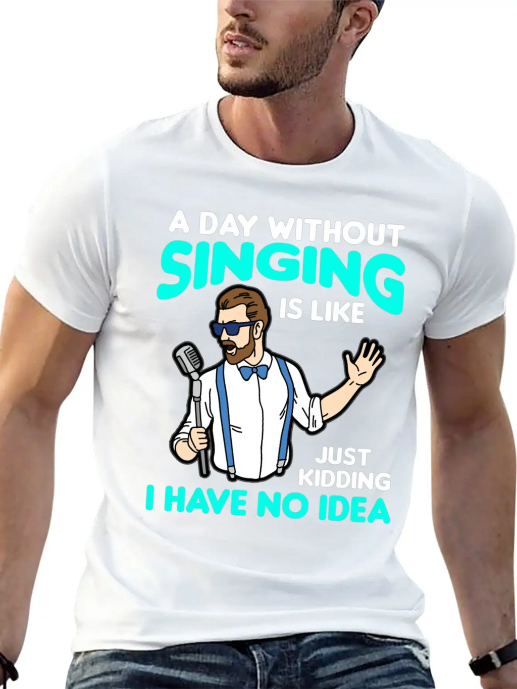 A DAY WITHOUT SINGING Breathable Graphic T-Shirt – Perfect For Casual Days