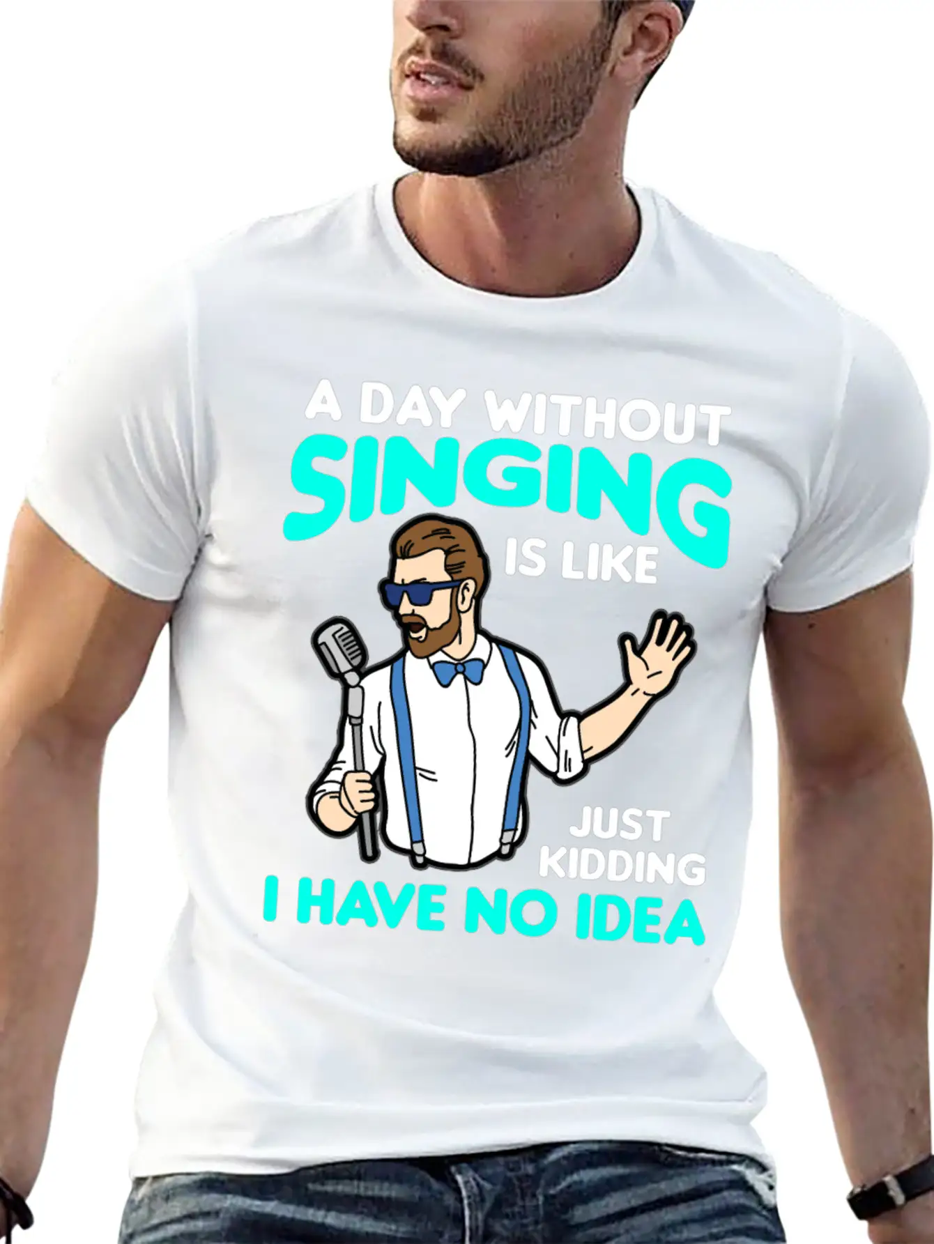 A DAY WITHOUT SINGING Breathable Graphic T-Shirt – Perfect For Casual Days