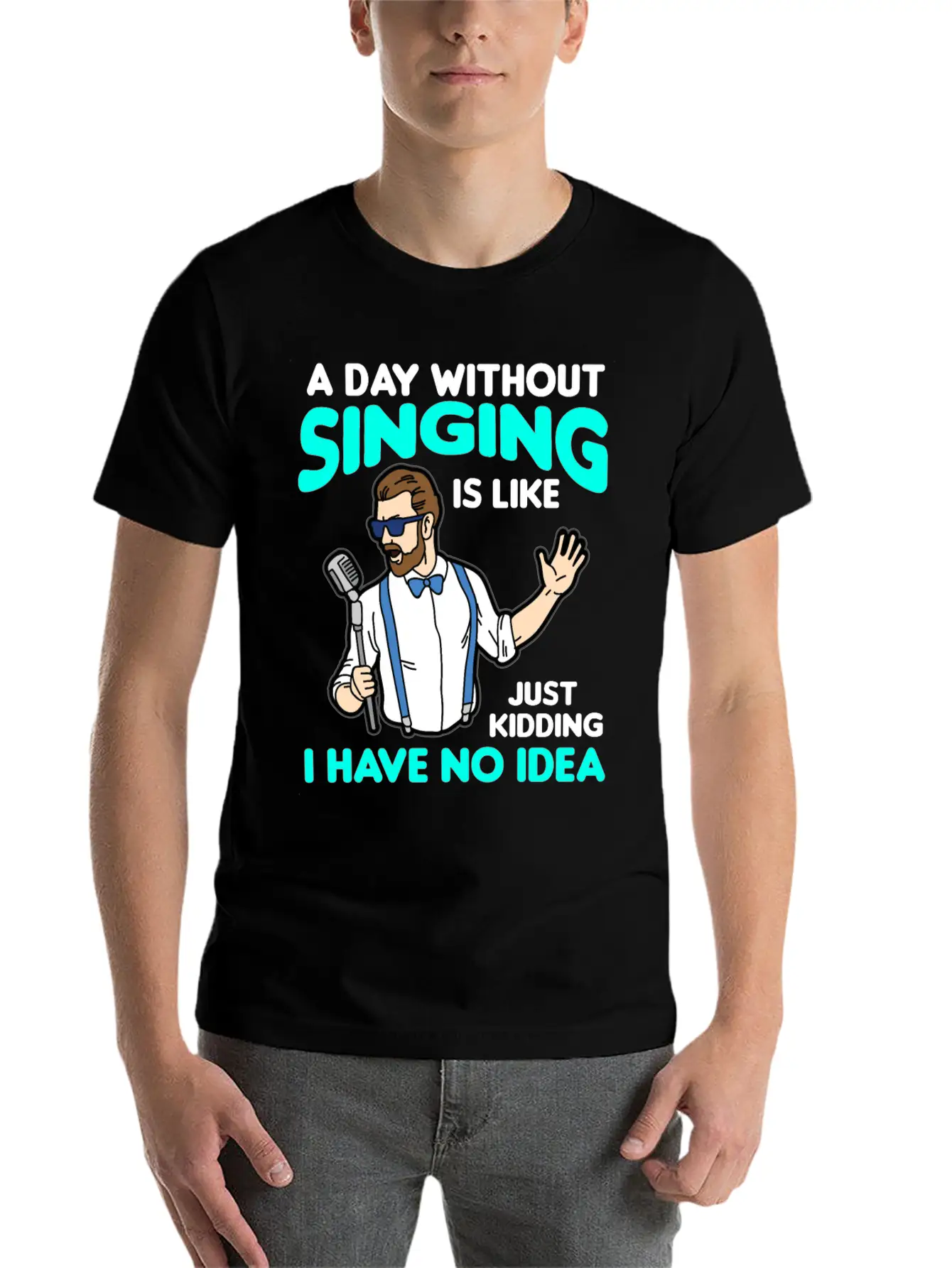 A DAY WITHOUT SINGING Breathable Graphic T-Shirt – Perfect For Casual Days