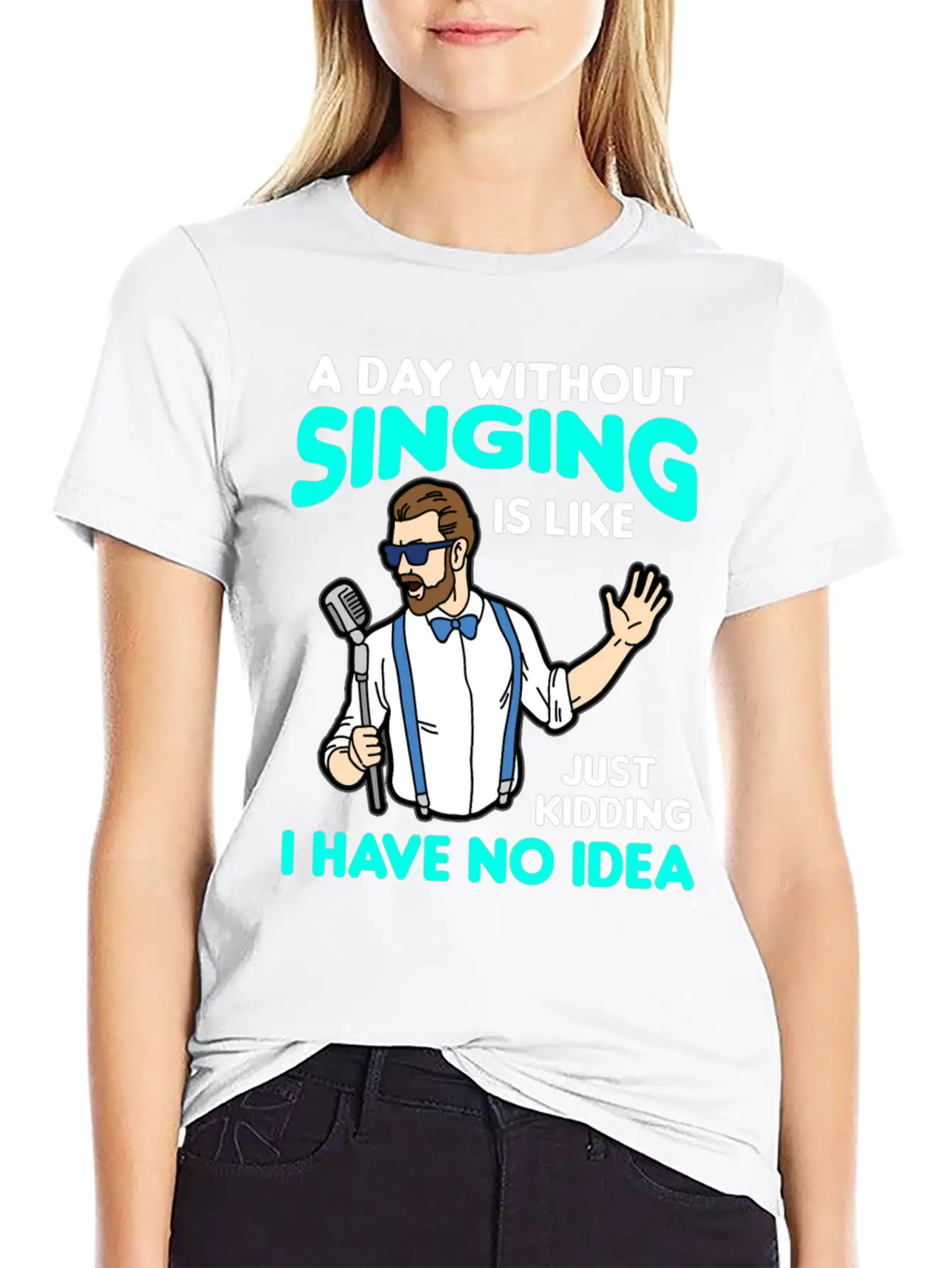 A DAY WITHOUT SINGING Breathable Graphic T-Shirt – Perfect For Casual Days