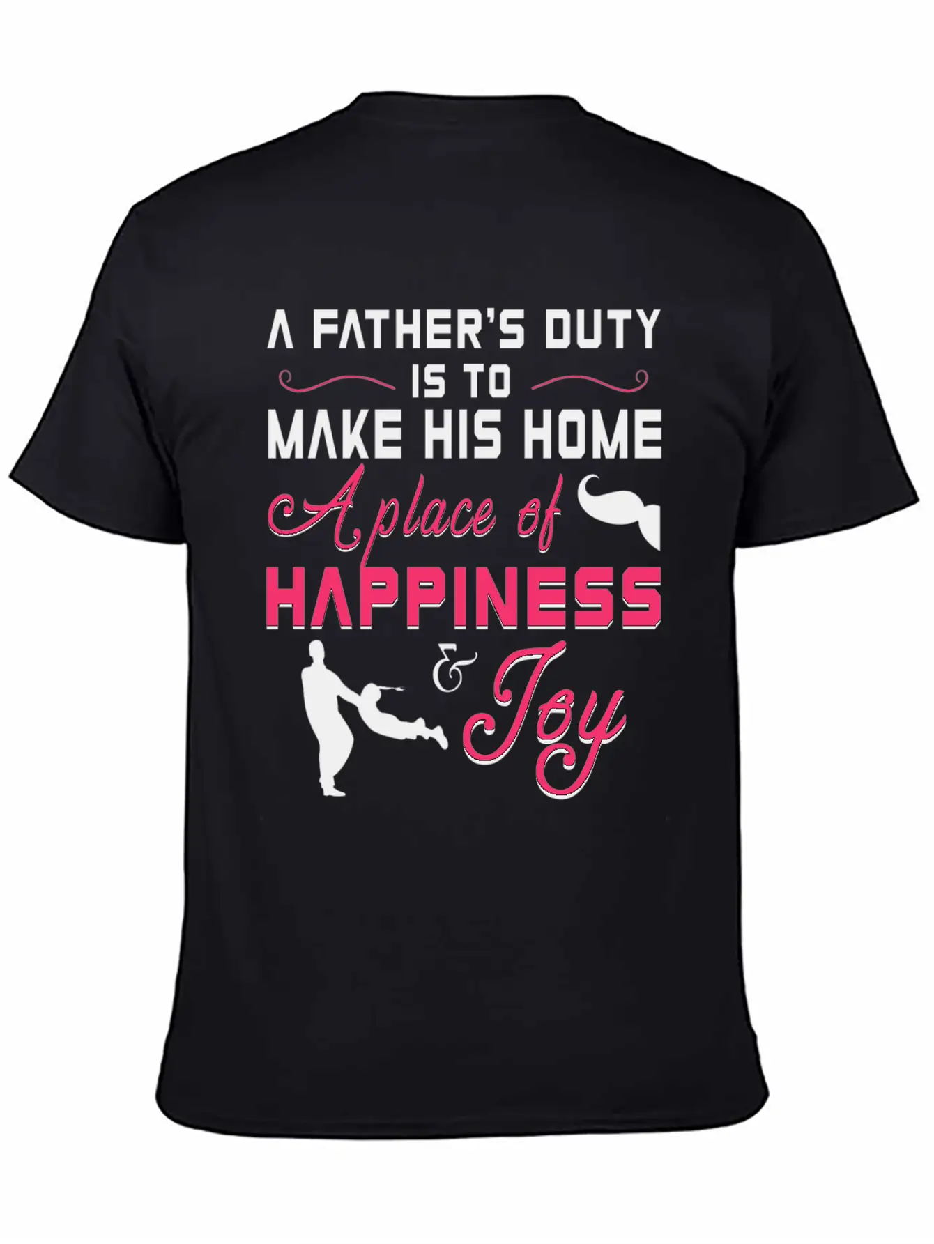A Father S Duty Is To Make His Home A Place Of Cop Timeless Short Sleeve Tee – Comfy And Minimalist Design