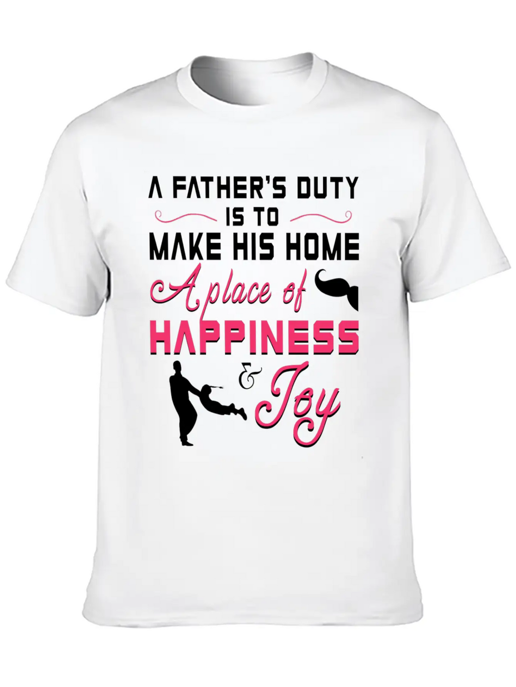 A Father S Duty Is To Make His Home A Place Of Cop Timeless Short Sleeve Tee – Comfy And Minimalist Design