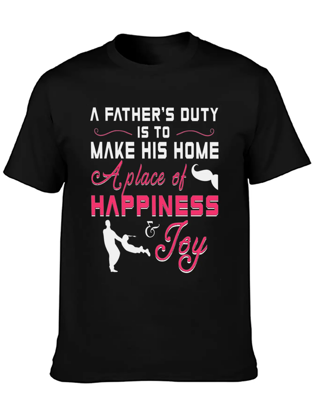 A Father S Duty Is To Make His Home A Place Of Cop Timeless Short Sleeve Tee – Comfy And Minimalist Design